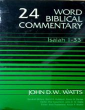 WORD BIBLICAL COMMENTARY: VOL.24 – ISAIAH 1 – 33